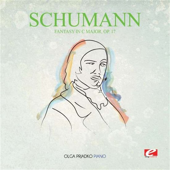 Cover for Schumann · Fantasy In C Major Op. 17-Schumann (CD) [Remastered edition] (2015)