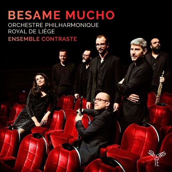 Cover for Ensemble Contraste &amp; Orchestre Philharmonique De Liege · Besame Mucho (CD) (2017)
