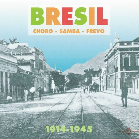 Choro Samba Frevo 1914-1945 / Various (CD) (2003)