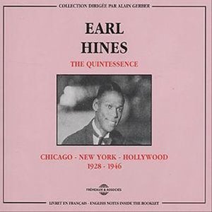 Cover for Earl Hines · Quintessence 1928-1946 (CD) (2001)