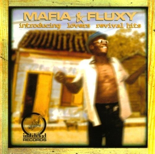 Cover for Mafia &amp; Fluxy · Introducing And Lovers' Revival Hit (CD)