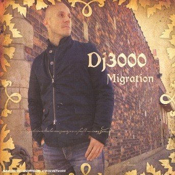 Cover for DJ 3000 · Migration (CD)