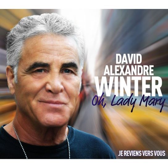 Cover for David Alexandre Winter  · Oh lady mary (CD) (2010)