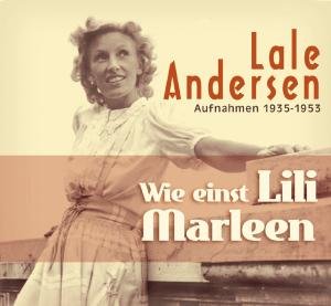 Wie Einst Lili Marleen - Lale Andersen - Musiikki - BEAR FAMILY - 4000127160720 - torstai 4. syyskuuta 2008