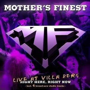 Cover for Mothers Finest · Live At Ville Berg - Right Here Right (CD) (2006)