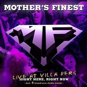 Live At Ville Berg - Right Here Right - Mothers Finest - Music - YESTERROCK - 4001617644720 - April 20, 2006