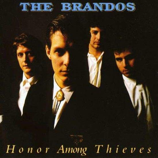 Honour Among Thieves - Brandos - Music - SPV - 4001617938720 - October 25, 1993