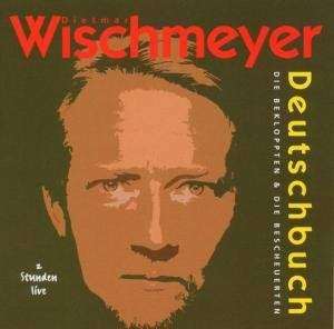 Cover for Dietmar Wischmeyer · Deutschbuch-die Bekloppten... (CD) (2005)