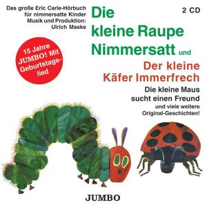 Cover for Carle,eric / Nagel,rolf · Die Kleine Raupe Nimmersatt &amp; Kleine Käfer Immerfr (CD) (2006)