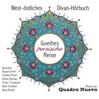 Cover for Zirner / ebner / zumbach / quadro Nuevo · Goethes Persische Reise (CD) (2018)