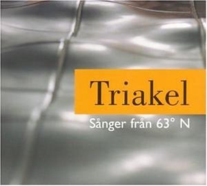 Cover for Triakel · Songs from Latitude 63 North / Sanger Fran 63 Grad N (CD) (2004)
