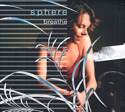 Breathe - Sphere - Muziek - BLUES FACTORY - 4018382508720 - 23 november 2006