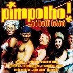 Cover for Aa.vv. · Pimpolho...e I Balli Latini! (CD) (2010)