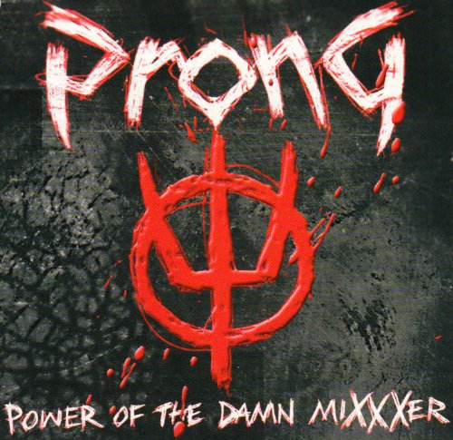 Cover for Prong · Prong-power of Th Damn Mixxer (CD) (2009)