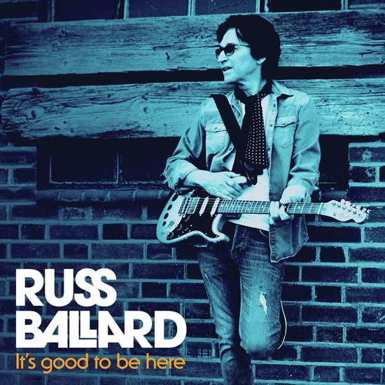 Cover for Russ Ballard · It's Good to Be Here (CD) (2020)