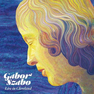 Cover for Gabor Szabo · Live in Cleveland 1976 (Clear Vinyl) (LP) (2023)
