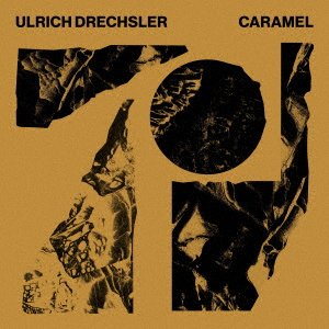 Cover for Ulrich Drechsler · Caramel (CD) [Japan Import edition] (2020)