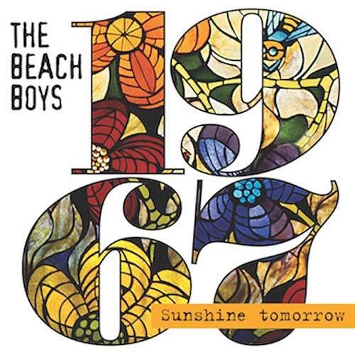 1967 - Sunshine Tomorrow - The Beach Boys - Musiikki - UNIVERSAL - 4988031235720 - keskiviikko 5. heinäkuuta 2017