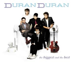 Cover for Duran Duran · The Biggest &amp; the Best (CD) (2012)