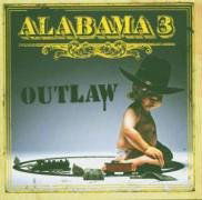 Outlaw - Alabama 3 - Música - ONE LITTLE INDEPENDENT - 5016958065720 - 20 de junho de 2005