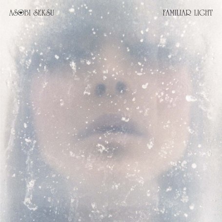 Cover for Asobi Seksu · Familiar Light (7&quot;) (2012)