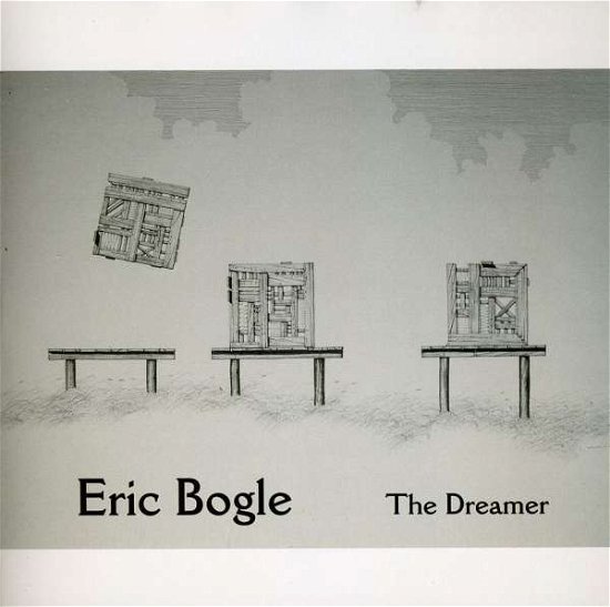 Cover for Eric Bogle · The Dreamer (CD) (2009)
