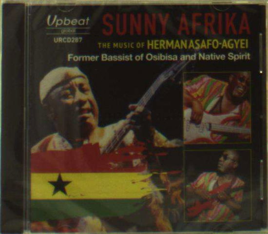 Sunny Afrika - Herman Asafo-Agyei - Musiikki - UPBEAT GLOBAL - 5018121128720 - perjantai 8. helmikuuta 2019