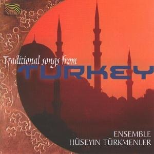 Traditional Songs From Turkey - Ensemble Hüseyin Türkmenler - Musiikki - ARC Music - 5019396192720 - maanantai 21. maaliskuuta 2005