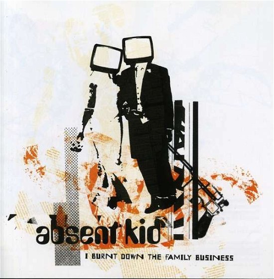 I Burn Down the Family.. - Absent Kid - Musiikki - FIERCE PANDA - 5020422093720 - torstai 23. kesäkuuta 2005