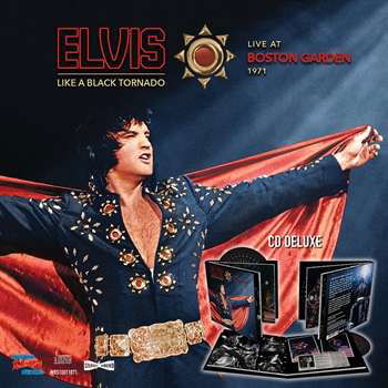 Cover for Elvis Presley · Like A Black Tornado - Live At Boston Garden 1971 (CD) [Deluxe edition] [Digibook] (2022)