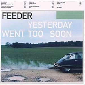 Cover for Feeder · Feeder - Yesterday Went To Soon (CD) (2004)