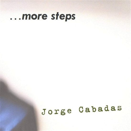 Cover for Jorge Cabadas · More Steps (CD) (2016)