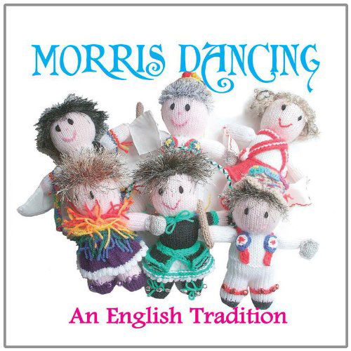 Morris Dancing: an English Tradition - Morris Dancing: an English Tradition - Música - Talking Elephant - 5028479017720 - 28 de junho de 2011