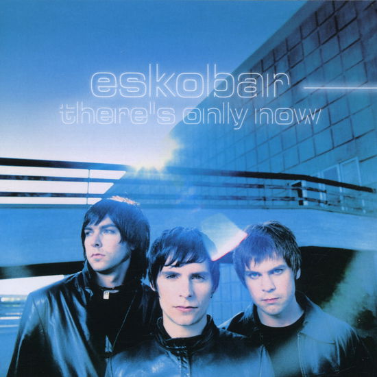 There's Only Now - Eskobar - Musikk - VVR - 5033197175720 - 18. oktober 2001