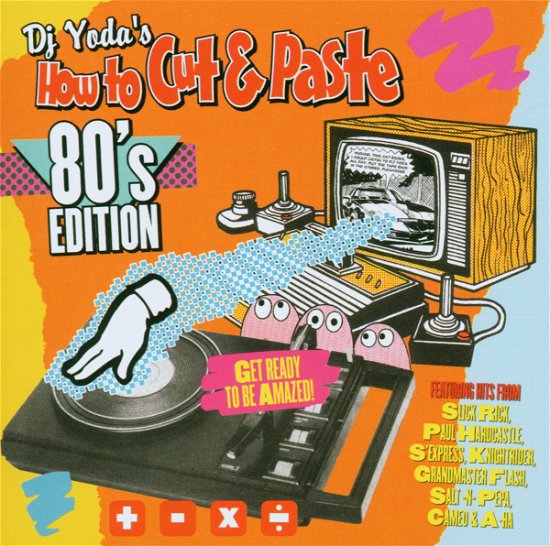 Cover for DJ Yoda · DJ Yoda's How to Cut &amp; Paste / The 80's Edition (CD)