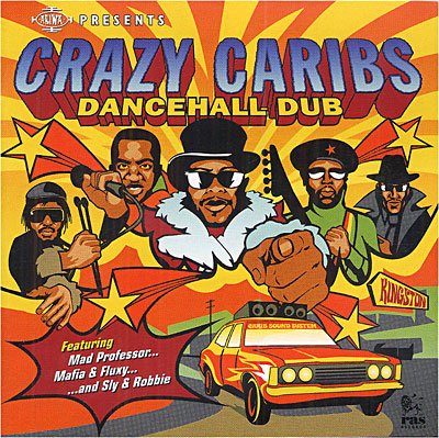 Cover for Crazy Caribs (Mad Professor) · Crazy Caribs (Mad Professor)-dancehall Dub (CD) (2005)