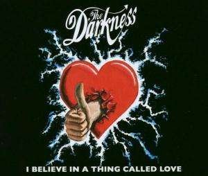 Cover for The Darkness · Believe in a Thing Called Love (CD)