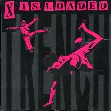 Cover for X Is Loaded · Trench (CD) (2007)