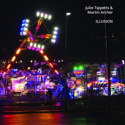 Cover for Tippetts, Julie &amp; Martin Archer · Illusion (CD) (2022)