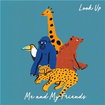 Cover for Me And My Friends · Look Up (CD) (2018)