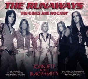 Cover for Runaways / Joan Jett &amp; the · Runaways (The) - The Girls Are Rockin' (CD) (2016)