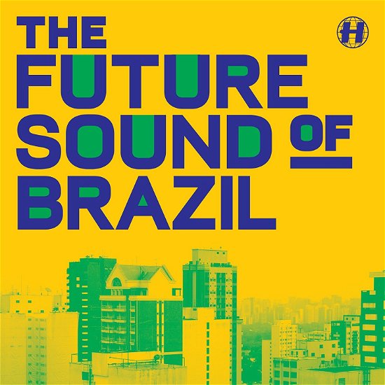Cover for Various Artists · Future Sound of Brazil the (12&quot;) (2016)