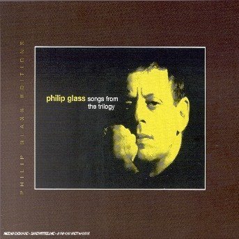 Cover for Philip Glass · Songs from the Trilogy (CD) (2000)