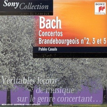 Cover for Kuijken /leonhardt / Kohnen / Marlboro Festival Orchestra / Casals Pablo · Brandeburg Concertos 2 / 3 / 5 (CD) (2001)