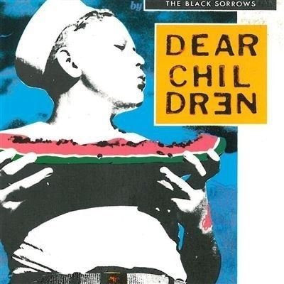 Dear Children - Black Sorrows  - Musik -  - 5099746573720 - 