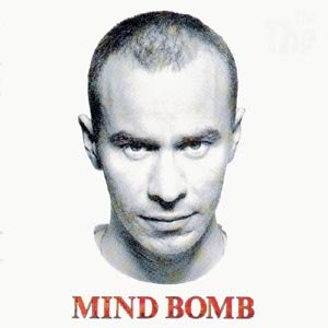 Mind Bomb - The The - Musiikki - SONY MUSIC CMG - 5099750446720 - maanantai 5. elokuuta 2002