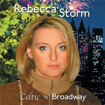 Cover for Unk · Rebecca Storm Celtic N Broadway (CD) (2008)