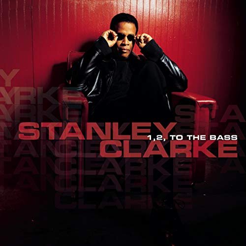 Cover for Stanley Clarke · 1,2, To The Bass (CD) (2006)