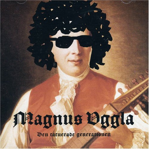 Den Tatuerade Generationen - Magnus Uggla - Music - COLUMBIA - 5099751874720 - October 25, 2004