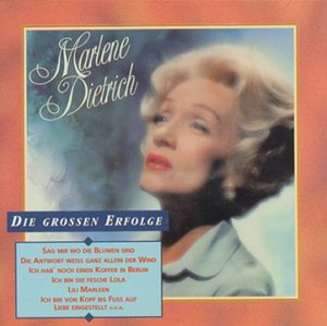 Die Grossen Erfolge - Marlene Dietrich - Musiikki - EMI - 5099915636720 - keskiviikko 1. syyskuuta 2010